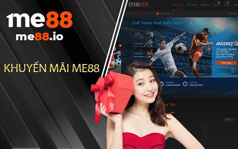 Khuyến Mãi Me88 - Tham Gia Ngay, Ngập Tràn Ưu Đãi - ZUVEX.INFO