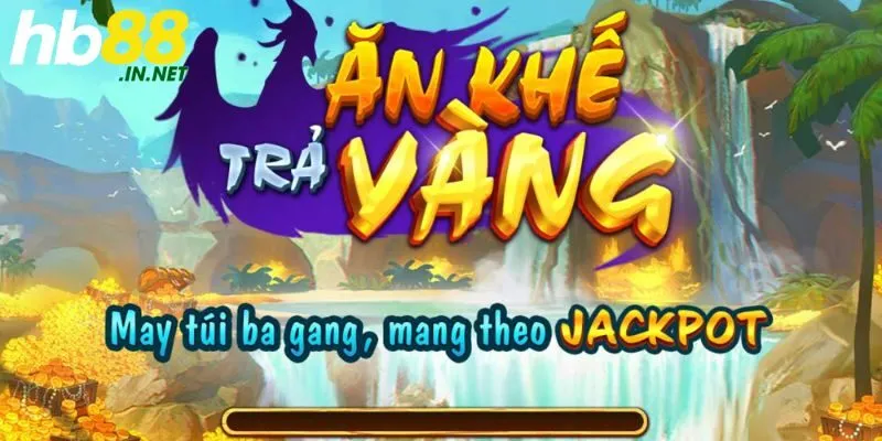 Ăn Khế Trả Vàng - Game Slot Đỉnh Cao Có Tại Nhà Cái HB88 - ZUVEX.INFO
