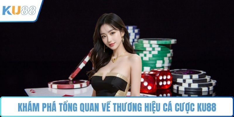 Giới Thiệu KU88 - Lý Do Được Hàng Triệu Người Tin Chọn - ZUVEX.INFO