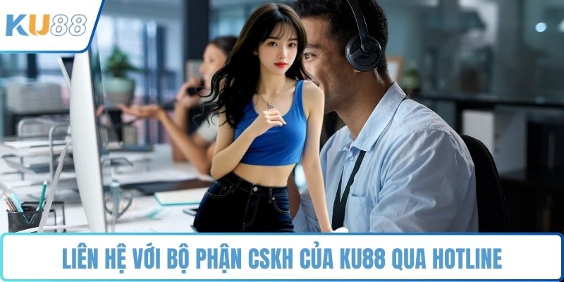 CSKH KU88 - Hỗ Trợ Tận Tâm, Đồng Hành 24/7 Cùng Bạn - ZUVEX.INFO