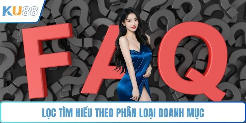 Câu Hỏi Thường Gặp KU88 - Xử Lý Vấn Đề Trong Tích Tắc - ZUVEX.INFO
